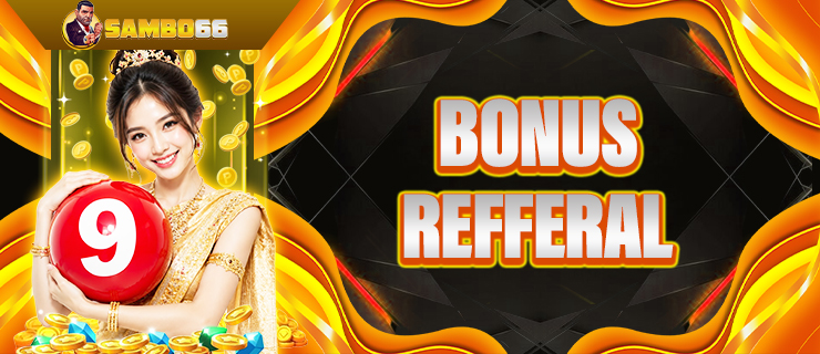 BONUS REFFERAL